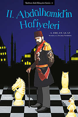 II. Abdülhamid’in Hafiyeleri 