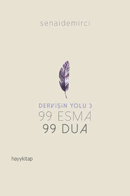 99 Esma 99 Dua - Dervişin Yolu 3 - Senai Demirci