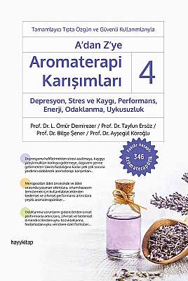 A’dan Z’ye Aromaterapi Karışımları - 4 