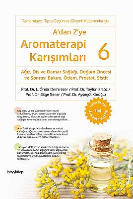 A’dan Z’ye Aromaterapi Karışımları - 6 