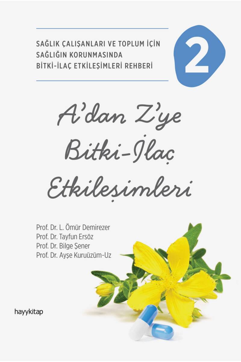 A’dan Z’ye Bitki - İlaç Etkileşimleri - 2 - Prof. Dr. L. Ömür Demirezer - Kitap Kapak Görseli 1