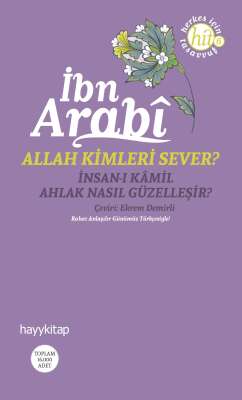 Allah Kimleri Sever? - İbn Arabi