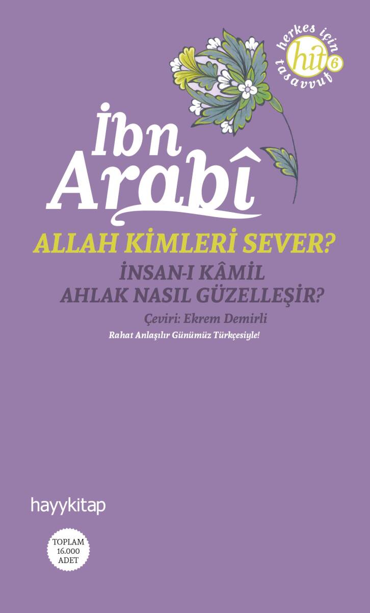 Allah Kimleri Sever? - İbn Arabi - Kitap Kapak Görseli 1