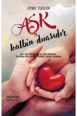 Aşk Kalbin Duasıdır - Emre Tuncer
