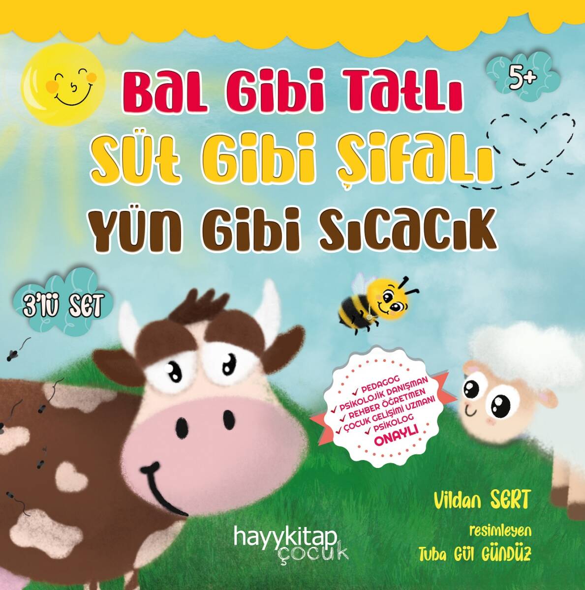 Bal Gibi Tatlı Süt Gibi Şifalı Yün Gibi Sıcacık - Vildan Sert - Kitap Kapak Görseli 1