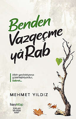 Benden Vazgeçme Ya Rab - Mehmet Yıldız