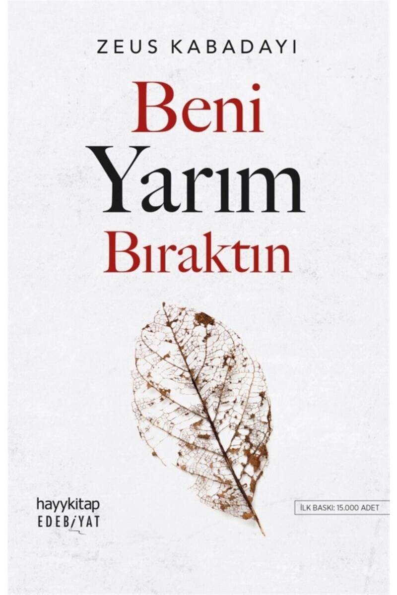 Beni Yarım Bıraktın - Zeus Kabadayı - Kitap Kapak Görseli 1