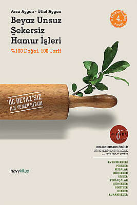 Beyaz Unsuz Şekersiz Hamur İşleri - Arzu Aygen