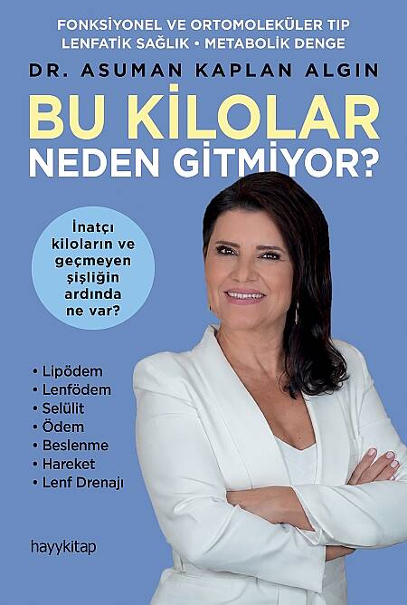 Bu Kilolar Neden Gitmiyor? - Dr. Asuman Kaplan Algın - Kitap Kapak Görseli 1