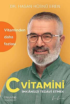 C Vitamini, İmkânsızı Tedavi Etmek - Dr. Hasan Hüsnü Eren