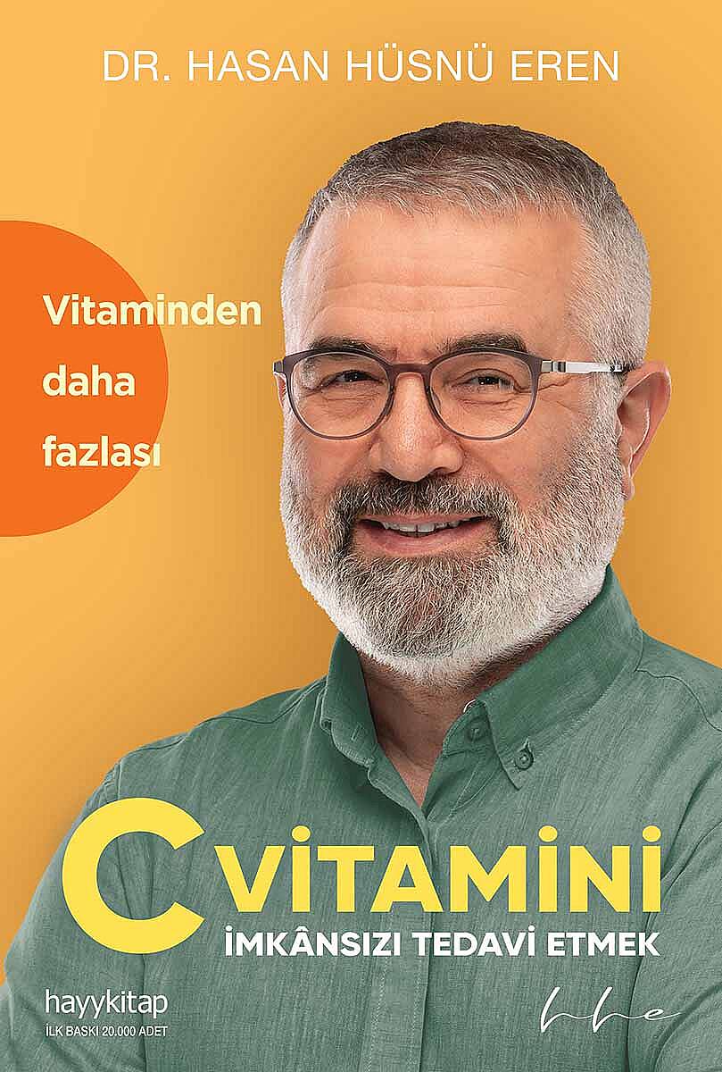 C Vitamini, İmkânsızı Tedavi Etmek - Dr. Hasan Hüsnü Eren - Kitap Kapak Görseli 1