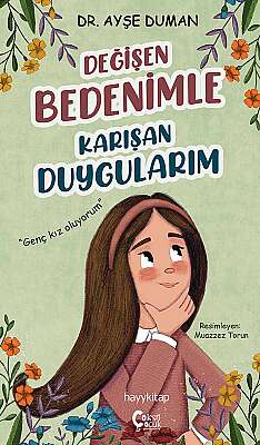 Değişen Bedenimle  Karışan Duygularım - Op. Dr. Ayşe Duman