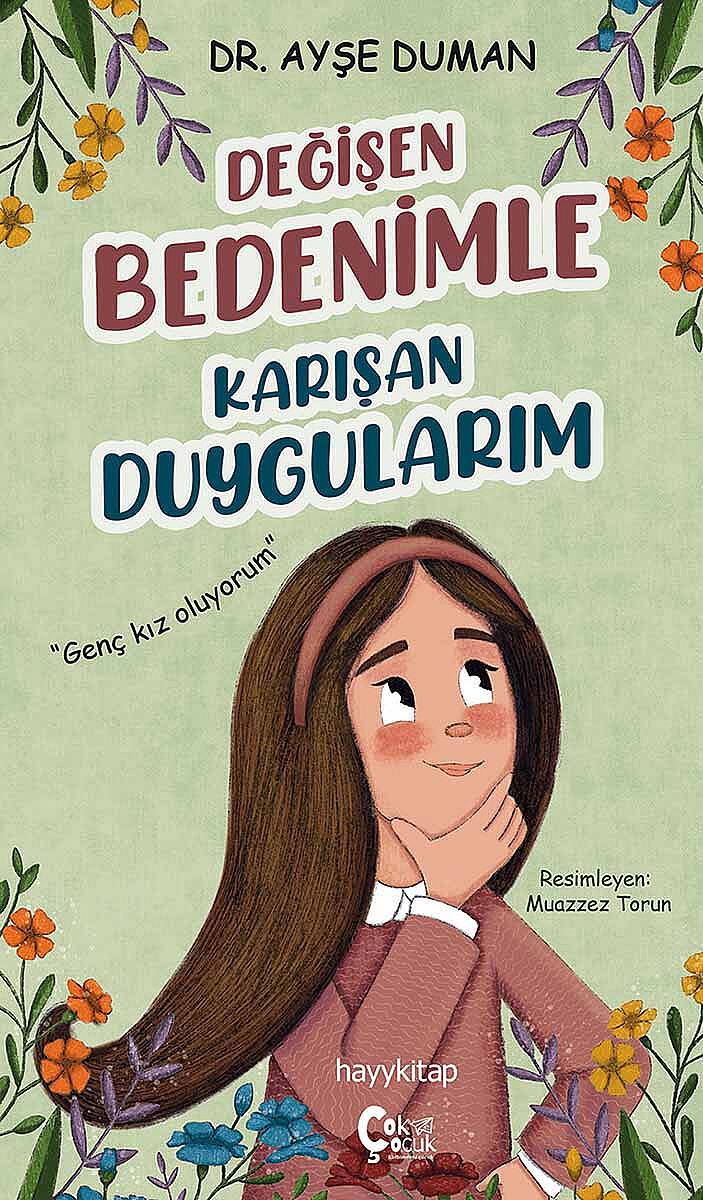 Değişen Bedenimle  Karışan Duygularım - Op. Dr. Ayşe Duman - Kitap Kapak Görseli 1