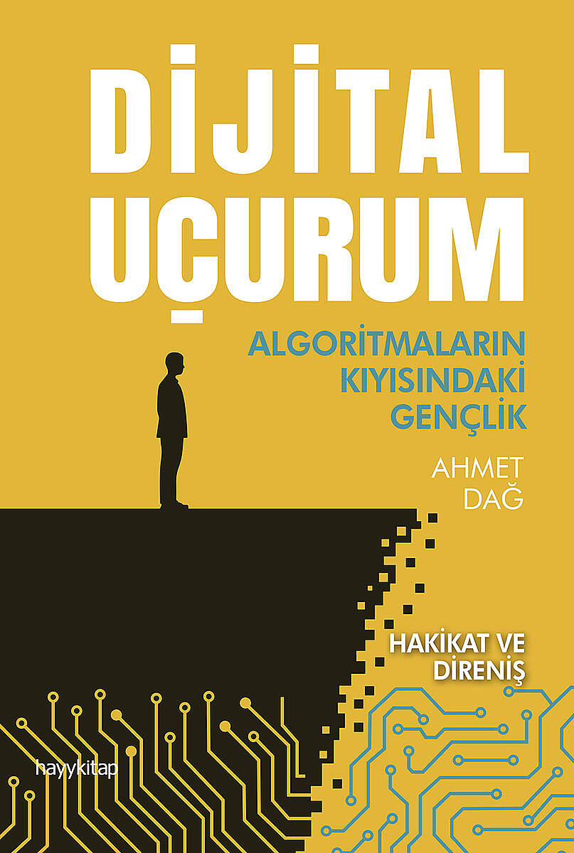Dijital Uçurum - Prof. Dr. Ahmet Dağ - Kitap Kapak Görseli 1