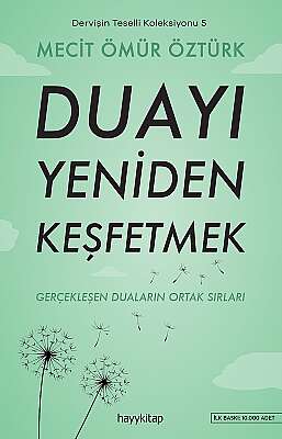 Duayı Yeniden Keşfetmek - Dervişin Teselli Koleksiyonu 5 - Mecit Ömür Öztürk