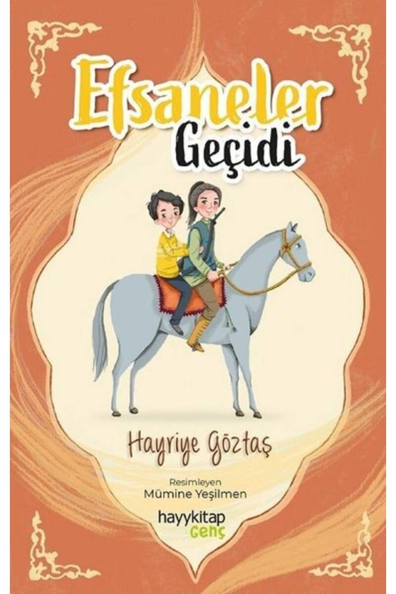 Efsaneler Geçidi - Hayriye Göztaş - Kitap Kapak Görseli 1
