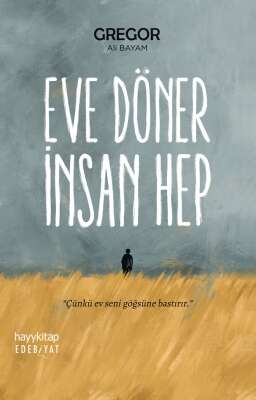 Eve Döner İnsan Hep - Gregor – Ali Bayam
