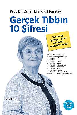 Gerçek Tıbbın 10 Şifresi - Prof. Dr. Canan Efendigil Karatay