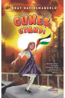 Güneş Uyandı - Eray Hacıosmanoğlu