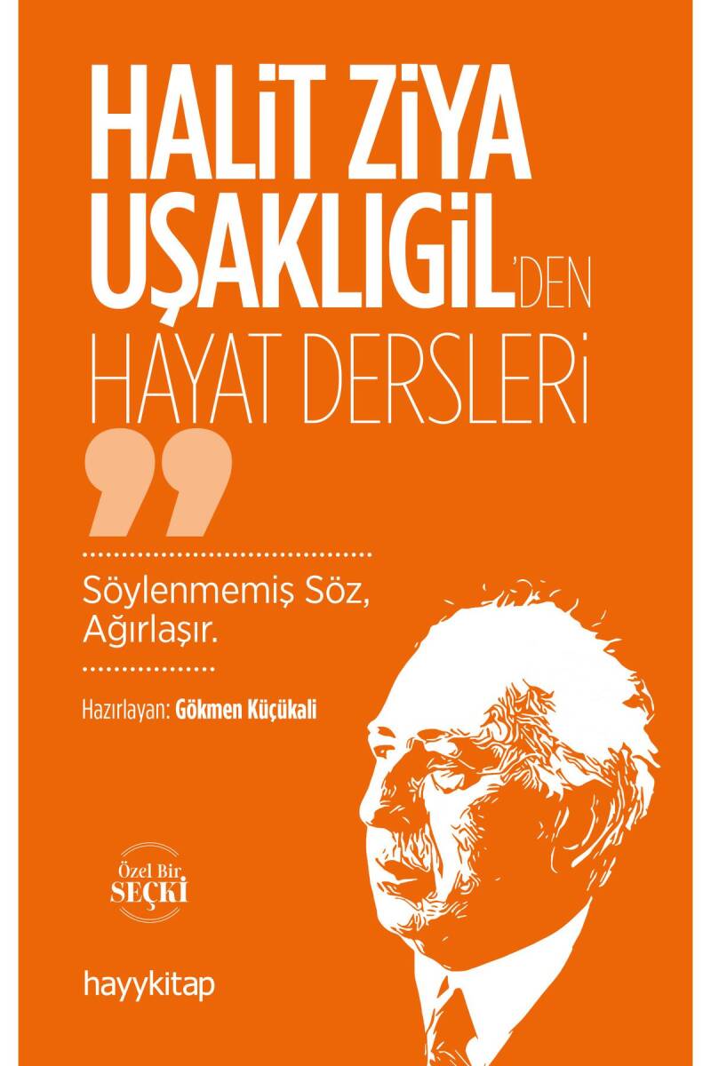 Halit Ziya Uşaklıgil’den Hayat Dersleri - Gökmen Küçükali - Kitap Kapak Görseli 1