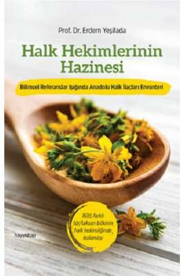 Halk Hekimlerinin Hazinesi - Prof. Dr. Erdem Yeşilada