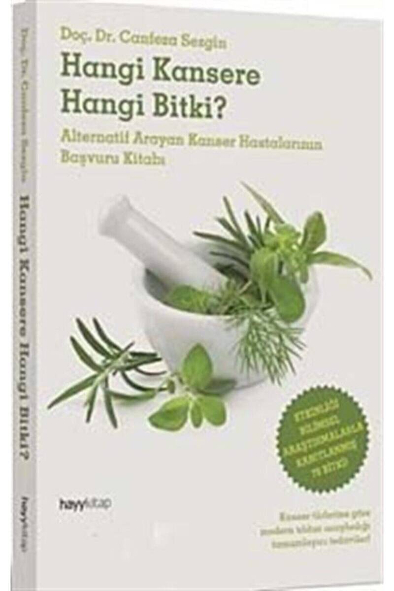 Hangi Kansere Hangi Bitki? - Prof. Dr. Canfeza Sezgin - Kitap Kapak Görseli 1