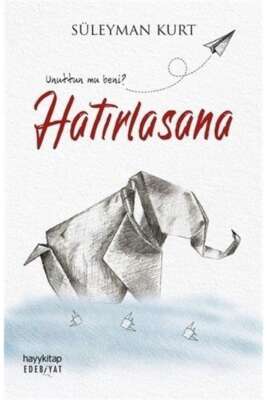 Hatırlasana - Süleyman Kurt