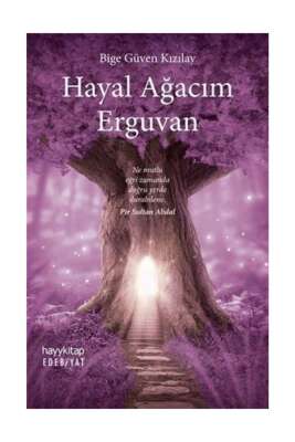 Hayal Ağacım Erguvan - Bige Güven Kızılay