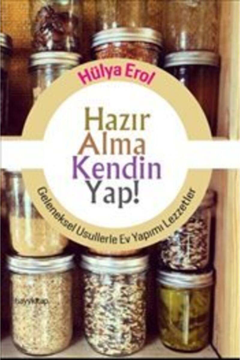 Hazır Alma Kendin Yap! - Hülya Duranoğlu Erol - Kitap Kapak Görseli 1