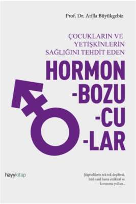 Hormon Bozucular - Prof. Dr. Atilla Büyükgebiz