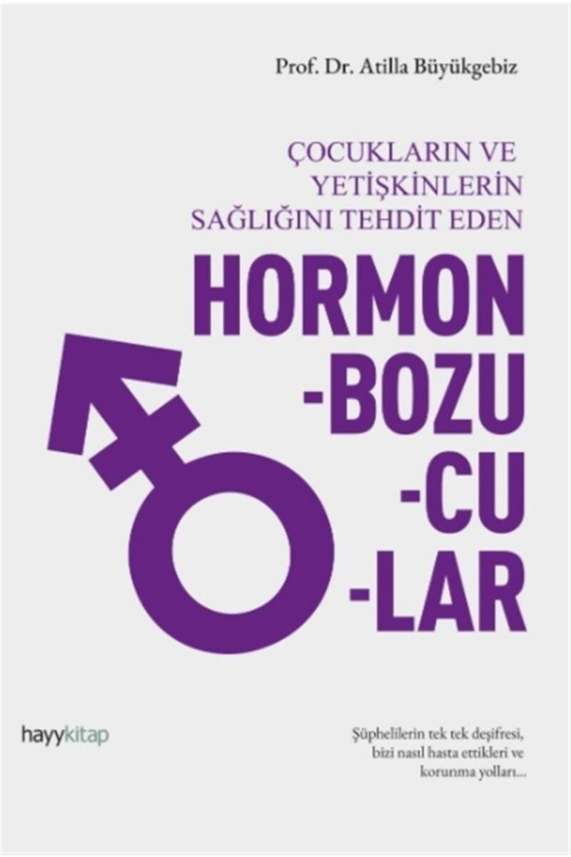 Hormon Bozucular - Prof. Dr. Atilla Büyükgebiz - Kitap Kapak Görseli 1