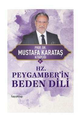 HZ. Peygamber’in Beden Dili - Prof. Dr. Mustafa Karataş