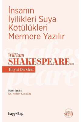 İnsanın İyilikleri Suya Kötülükleri Mermere Yazılır - Dr. Nimet Karadağ