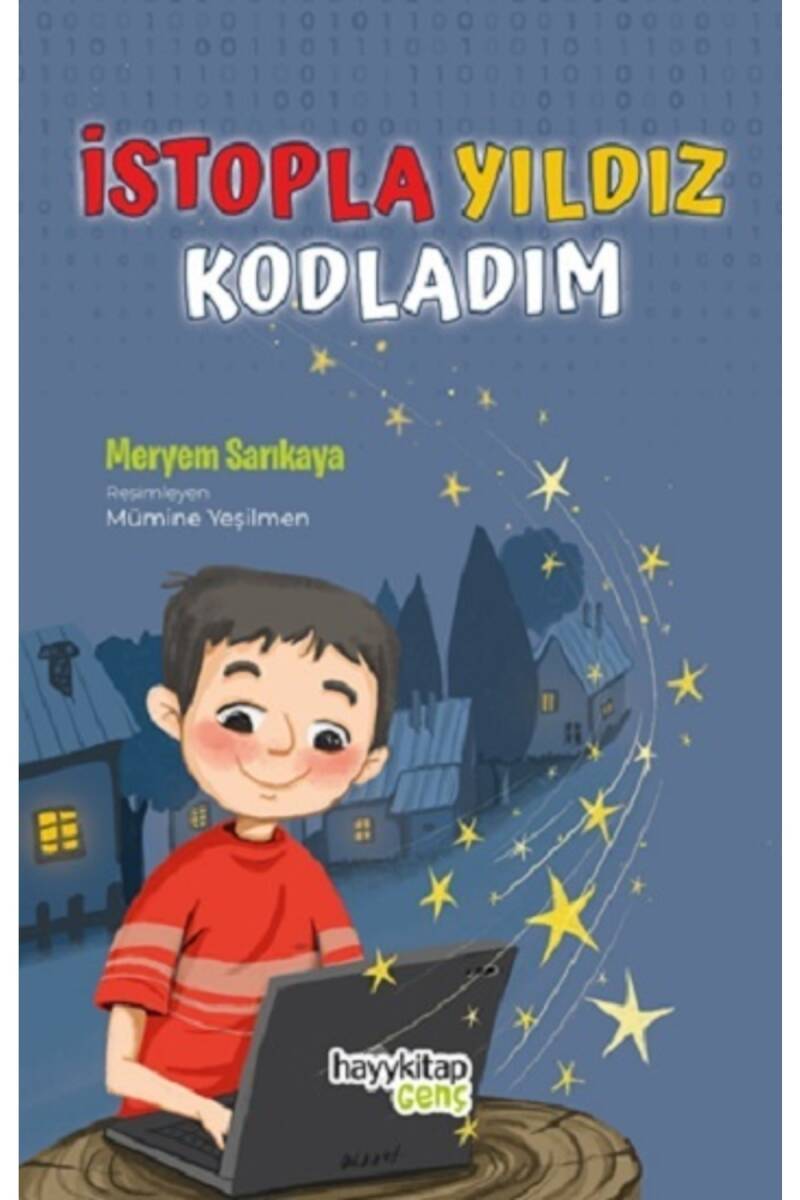 İstopla Yıldız Kodladım - Meryem Sarıkaya - Kitap Kapak Görseli 1