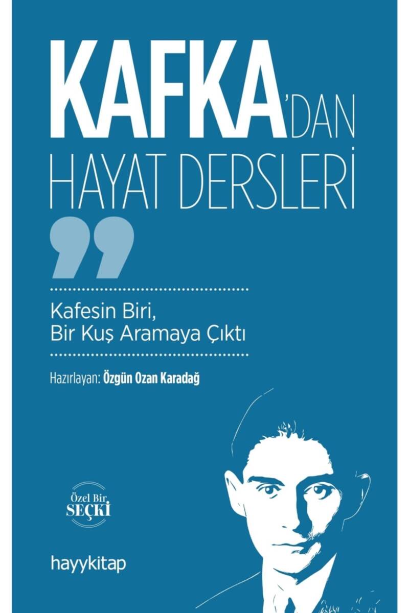 Kafka'dan Hayat Dersleri - Özgün Ozan Karadağ - Kitap Kapak Görseli 1
