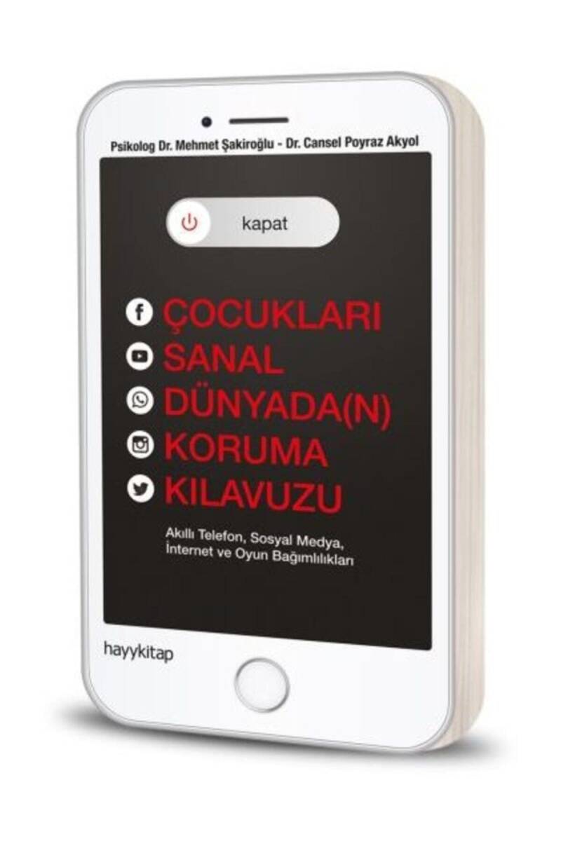 Kapat! Çocukları Sanal Dünyada(n) Koruma Kılavuzu - Dr. Cansel Poyraz Akyol - Kitap Kapak Görseli 1
