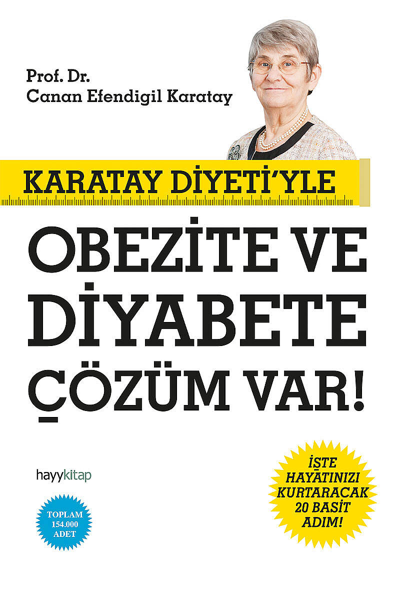 Karatay Diyeti’yle Obezite ve Diyabete Çözüm Var! - Prof. Dr. Canan Efendigil Karatay - Kitap Kapak Görseli 1