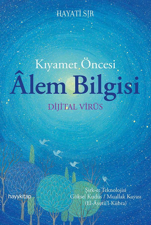 Kıyamet Öncesi Alem Bilgisi -Dijital Virüs- - Hayati Sır - Kitap Kapak Görseli 1