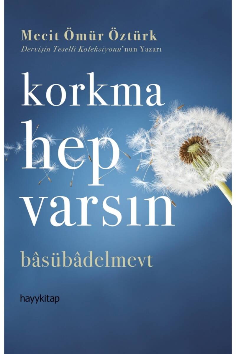 Korkma Hep Varsın - Mecit Ömür Öztürk - Kitap Kapak Görseli 1