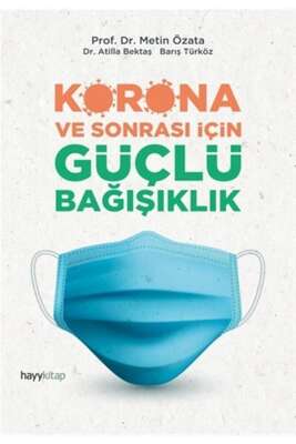 Korona Ve Sonrası İçin Güçlü Bağışıklık - Prof. Dr. Metin Özata
