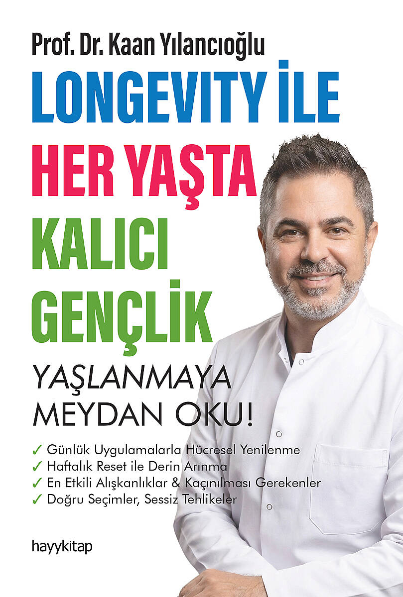 Longevity ile Her Yaşta Kalıcı Gençlik - Prof. Dr. Kaan Yılancıoğlu - Kitap Kapak Görseli 1