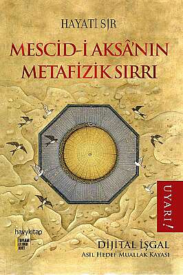 Mescid-i Aksâ'nın Metafizik Sırrı 