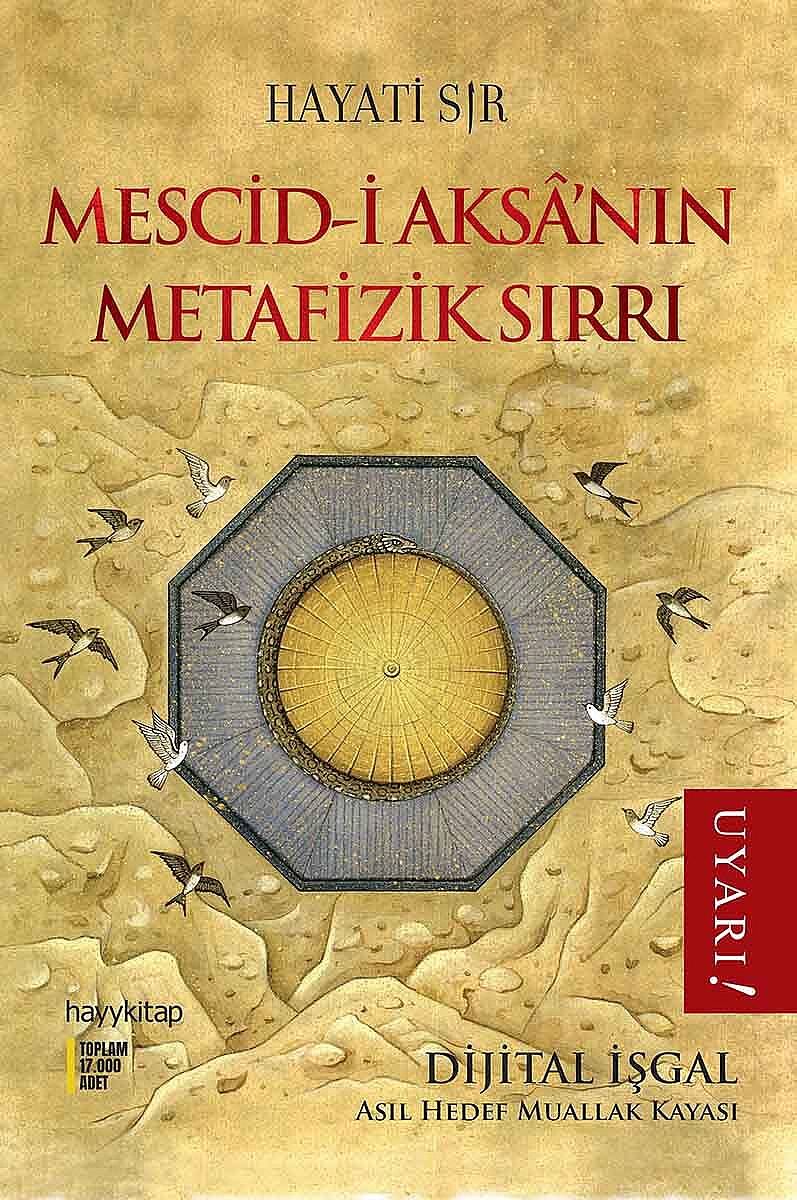 Mescid-i Aksâ'nın Metafizik Sırrı - Hayati Sır - Kitap Kapak Görseli 1