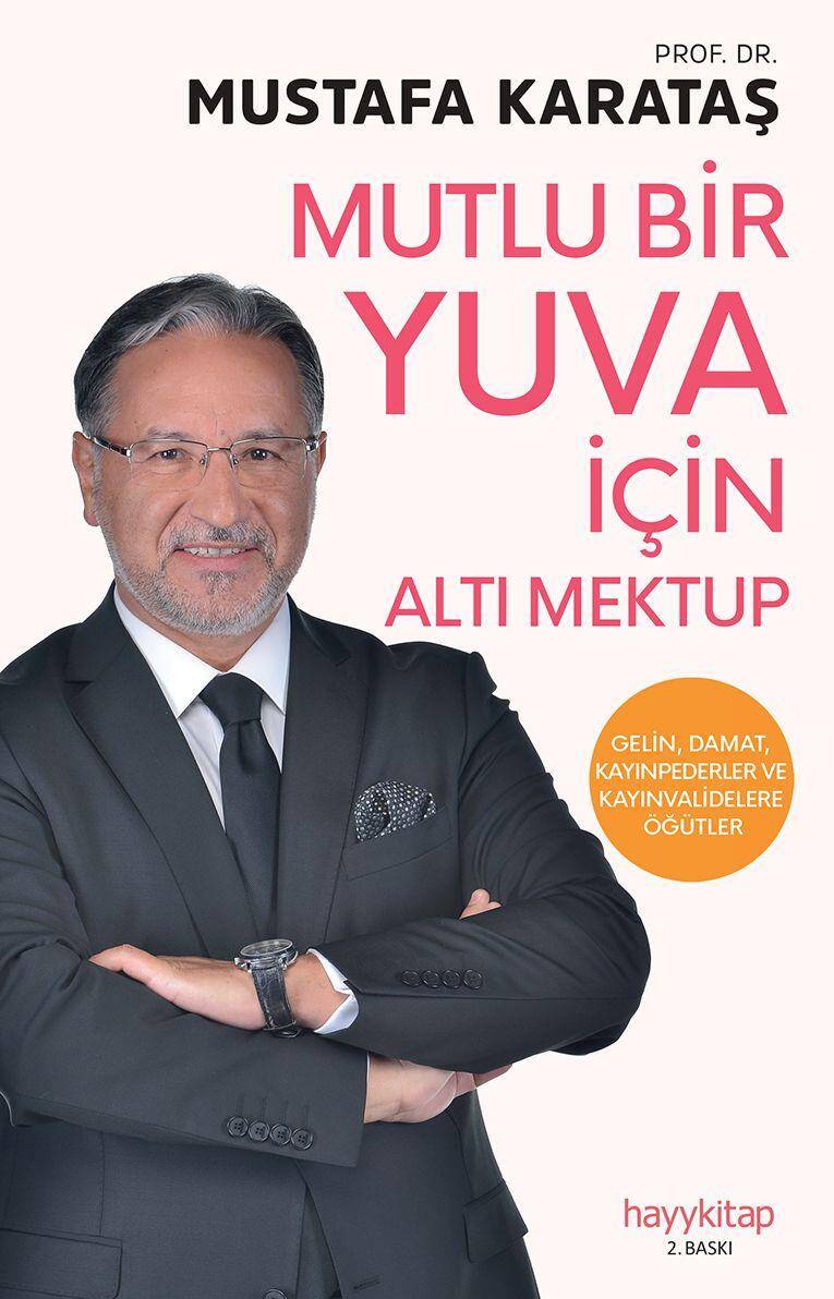 Mutlu Bir Yuva İçin Altı Mektup - Prof. Dr. Mustafa Karataş - Kitap Kapak Görseli 1