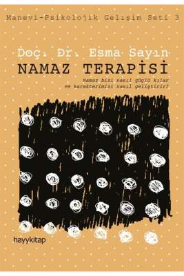 Namaz Terapisi - Prof. Dr. Esma Sayın