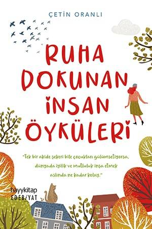 Ruha Dokunan İnsan Öyküleri - Çetin Oranlı - Kitap Kapak Görseli 1