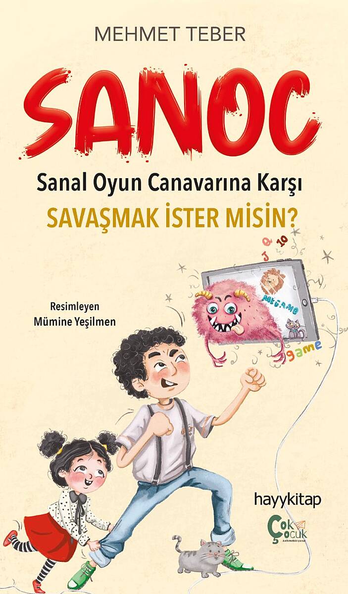 Sanoc / Sanal Oyun Canavarına Karşı Savaşmak İster Misin? - Uzman Pedagog Mehmet Teber - Kitap Kapak Görseli 1