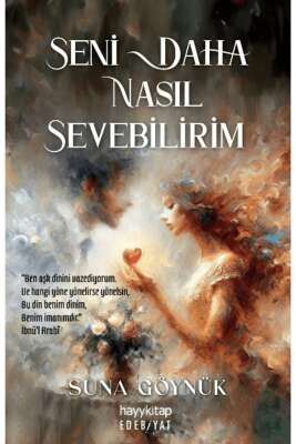 Seni Daha Nasıl Sevebilirim - Suna Göynük