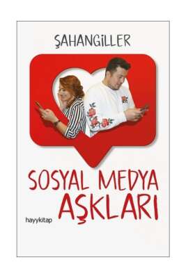 Sosyal Medya Aşkları - Şahangiller