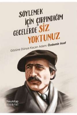 Söylemek İçin Çırpındığım Gecelerde Siz Yoktunuz - Hamdi Murat Karakütük